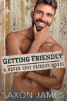 Getting Friendly - Saxon James - 9798504697185