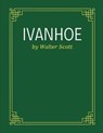 Ivanhoe by Walter Scott - Walter Scott - 9798506044000