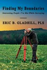 Finding My Boundaries - Eric B Gladhill Pls - 9798510712940