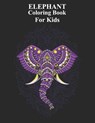 Elephant Coloring Book For Kids - PUBLISHING,  Winter Pa - 9798513221227