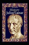 History of Julius Caesar illustrated - ABBOTT,  Jacob - 9798515122126