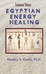 Egyptian Energy Healing - Shelley Kaehr - 9798519567695