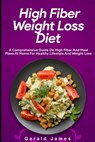 High Fiber Weight Loss Diet - Gerald James - 9798535031989