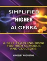 Simplified Higher Algebra - Kingsley Augustine - 9798535108995