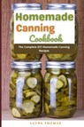 Homemade Canning Cookbook - Laura Thomas - 9798535436487