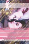 Friends, Lovers, & Family - SMITH,  Janet Lee - 9798535742588