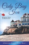 Cody Bay Inn - Amy Rafferty - 9798538844456