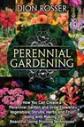 Perennial Gardening - ROSSER,  Dion - 9798542827216