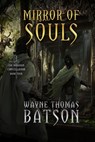 Mirror of Souls - Wayne Thomas Batson - 9798544830214