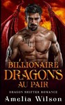 Billionaire Dragon's Au Pair - WILSON,  Amelia - 9798547199219