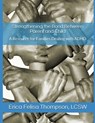 Strengthening the Bond Between Parent and Child: A Resource for Families Dealing with ADHD - Erica Felisa Thompson Lcsw - 9798553622312