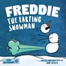 Freddie The Farting Snowman - Jane Bexley - 9798554499067