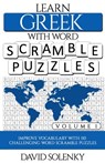 Learn Greek with Word Scramble Puzzles Volume 1: Learn Greek Language Vocabulary with 110 Challenging Bilingual Word Scramble Puzzles - David Solenky - 9798555605597