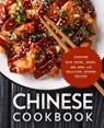 Chinese Cookbook: Discover Stir Fries, Soups and More with Delicious Chinese Recipes (2nd Edition) - Booksumo Press - 9798557772730
