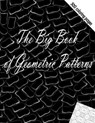 The Big Book of Geometric Patterns: Geometric Patterns - Adult Coloring Book 300 pages calm stress and relax your mind - Yeti Jey Fox - 9798558378177