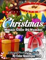 Christmas Mosaic Color By Number Coloring Books for Adults - Color Questopia - 9798560030186