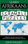 Learn Afrikaans with Word Scramble Puzzles Volume 1: Learn Afrikaans Language Vocabulary with 110 Challenging Bilingual Word Scramble Puzzles - David Solenky - 9798560573058