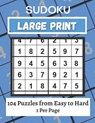 Large Print Sudoku Puzzle Book Easy to Hard: 101+ Sudoku Puzzles Large Print for Adults & Seniors - Mark Laporte - 9798560687274