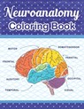 Neuroanatomy Coloring Book - Cambaumniel Publication - 9798561858581