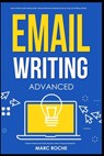 Email Writing - Marc Roche - 9798564990875