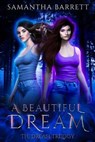 A Beautiful Dream - BARRETT,  Samantha - 9798569735396