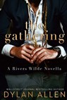 The Gathering: A Rivers Wilde Novella - Dylan Allen - 9798571832403