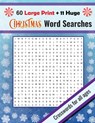 Christmas Word Searches: Large Print + Huge Christmas Themed Crosswords, Fun For All Ages - Stephen W. H. Martin - 9798572066531