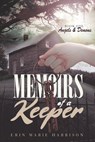 Memoirs of a Keeper: Angels and Demons - Erin Marie Harrison - 9798574306932