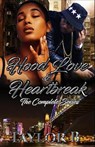 Hood Love and Heartbreak: The complete Series - Taylor B - 9798574760512