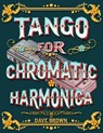 Tango for Chromatic Harmonica - Brown Dave Brown - 9798577952501