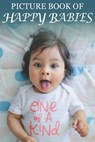Picture Book of Happy Babies: For Seniors with Dementia (Large Text) [Best Gifts for People with Dementia] - Mighty Oak Books - 9798577983734