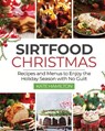 Sirtfood Christmas - HAMILTON,  Kate - 9798581020883