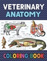 Veterinary Anatomy Coloring Book - Publication Darkeylone Publication - 9798582704294