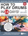 How to Play Drums in 14 Days - Ben Hans - 9798583089680