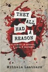 They All Had A Reason - Michele Leathers - 9798589458428