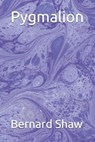 Pygmalion - SHAW,  Bernard - 9798589925418