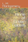 Anne of Green Gables - MONTGOMERY,  L. M. - 9798590330676