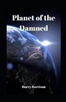 Planet of the Damned illustrated - HARRISON,  Harry - 9798592291029