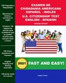 Examen de Ciudadania Americana Español - Inglés U.S. Citizenship Test English - Spanish Second Edition: Everything You Need to Prepare For Success! - Angelo Tropea - 9798595518796