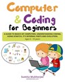 Computer and Coding for Beginners - Sumita Mukherjee - 9798605484455