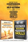 How To Grow Confidence, Assertiveness & Self-Esteem and Effective Modern Communication Skills (2 books in 1) - EDWARDS,  Stephen ; Gates, Michelle - 9798609676078