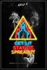 Get Lit, Stay Lit, Spread It: Igniting a fire for God that never burns out - Kelly K - 9798610423319