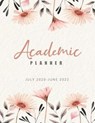 Academic Planner July 2020-June 2022: Elegant Flowers, 24 Months Academic Calendar Planner, Weekly Academic Planner 2020-2022, Appointment Book, Daily - PLANNER &. JOURNAL,  Aria - 9798613467679