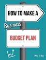 How To Make A Business Budget Plan - ROSE,  Molly Elodie - 9798616121417