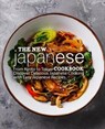 The New Japanese Cookbook: From Kyoto to Tokyo Discover Delicious Japanese Cooking with Easy Japanese Recipes (2nd Edition) - PRESS,  Booksumo - 9798617363762