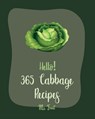 Hello! 365 Cabbage Recipes: Best Cabbage Cookbook Ever For Beginners [Book 1] - Fruit - 9798619528909