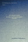Civil Rights Suits Against Law Enforcement: Volume 1 - Landmark Publications - 9798627284323