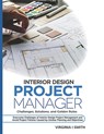 Interior Design Project Manager - Challenges, Solutions, and Golden Rules - Virginia I Smith - 9798629641940
