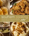 Southern Cooking 101: Easy Southern Cooking with 50 Delicious Southern Recipes. A Southern Cookbook for Southern Food Lovers (2nd Edition) - Booksumo Press - 9798633792201