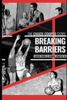 Breaking Barriers: The Chuck Cooper Story - FINOLI,  David - 9798640086072